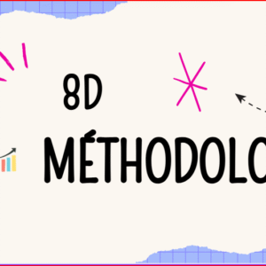 Formation méthodologie 8D : traitement d'une non-conformité