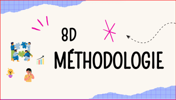 Formation méthodologie 8D : traitement d'une non-conformité